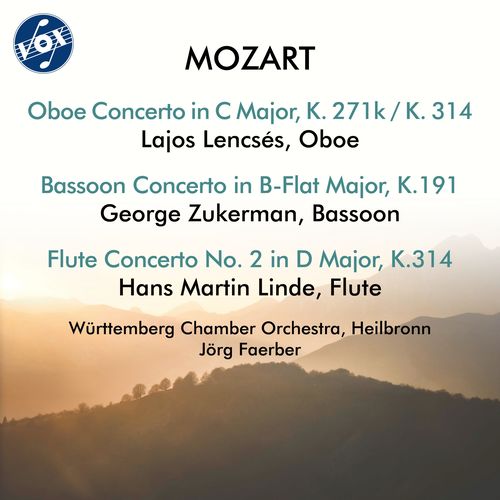 MOZART, W.A.: Oboe Concerto / Bassoon Concerto / Flute Concerto No. 2 (Linde, Lencsés, G. Zukerman, Faerber)