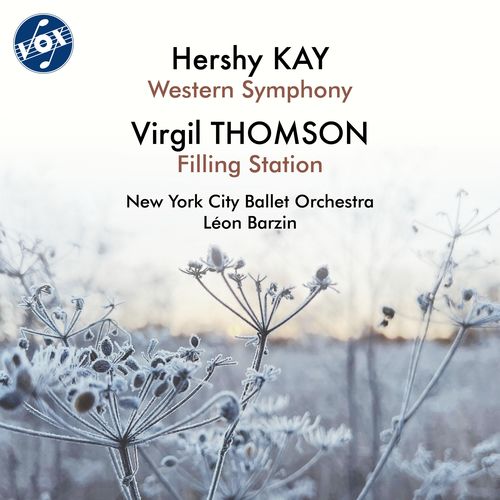 KAY, H.: Western Symphony / THOMSON, V.: Filling Station (New York City Ballet Orchestra, Barzin)