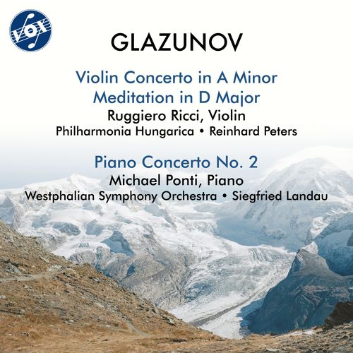 GLAZUNOV, A.K.: Violin Concerto / Meditation / Piano Concerto No. 2 (Ponti, Ricci, Landau, R. Peters)