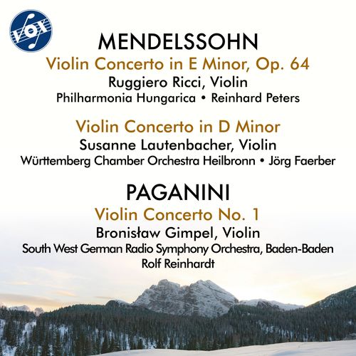 MENDELSSOHN, Felix: Violin Concertos / PAGANINI, N.: Violin Concerto No. 1: 1st movement (Gimpel, Lautenbacher, Ricci, Faerber, Peters, Reinhardt)