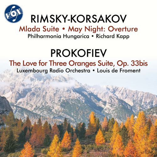 RIMSKY-KORSAKOV, N.A.: May Night: Overture / Mlada Suite / PROKOFIEV, S.: The Love for Three Oranges Suite (Froment, Kapp)