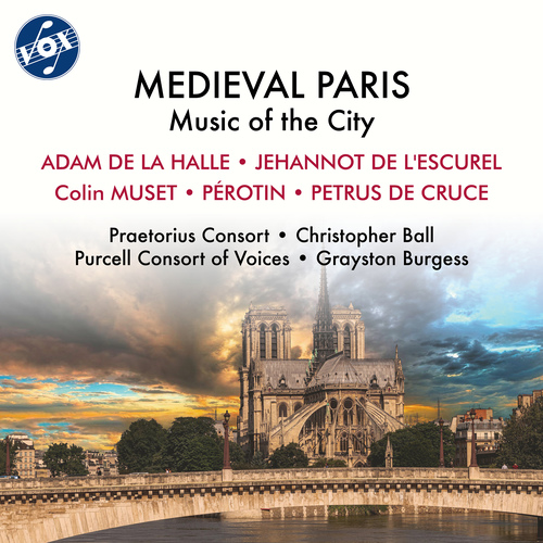 Medieval Music - ADAM DE LA HALLE / LESCUREL, J. de / MUSET, C. (Medieval Paris - Music of the City) (Purcell Consort of Voice, Praetorius Consort)