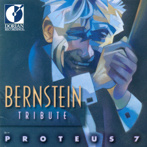 BERNSTEIN, L.: Fancy Free / DILORENZO, A.: Mostly Influential / PILLOW, C.: Suite from the West Side (Bernstein Tribute) (Proteus 7)