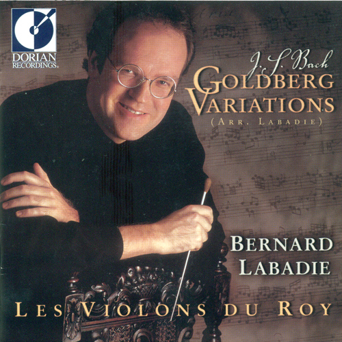 BACH, J.S.: Goldberg Variations, BWV 988 (arr. B. Labadie) (Les Violons du Roy, Labadie)