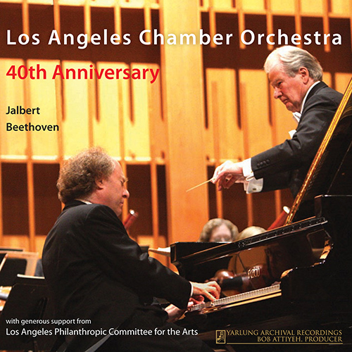 JALBERT, P.: Chamber Symphony / BEETHOVEN, L. van: Piano Concerto No. 1 (Kahane, Los Angeles Chamber Orchestra) (Los Angeles CO 40th Anniversary)