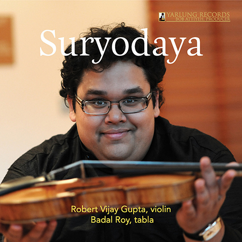 ROY, B.: Calcutta Sunrise / GUPTA, R.V.: Raga Jaunpuri / HARBISON, J.: 4 Songs of Solitude (Suryodaya) (Gupta, Roy)