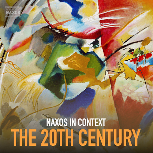 Naxos in Context: 20th Century Naxos in Context: 20th Century