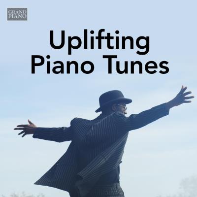 Uplifting Piano Tunes Uplifting Piano Tunes