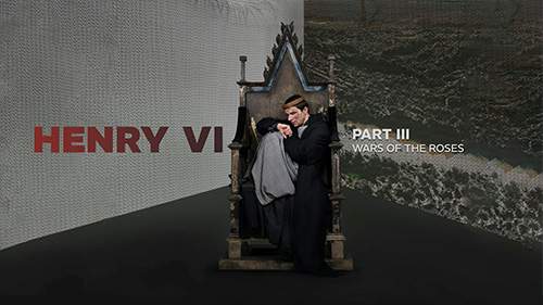 William Shakespeare: Henry VI Part III - Wars of the Roses