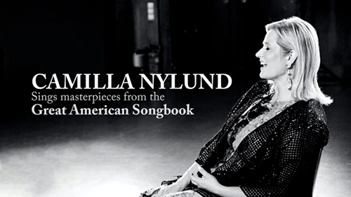 Camilla Nylund Sings Masterpieces From The Great American Songbook