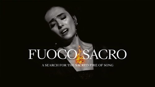 Fuoco Sacro &ndash; A Search for the Sacred Fire of Song
