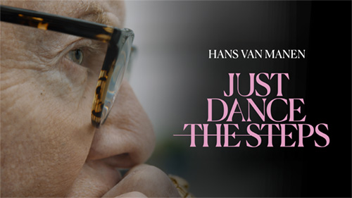 Hans van Manen - Just Dance The Steps