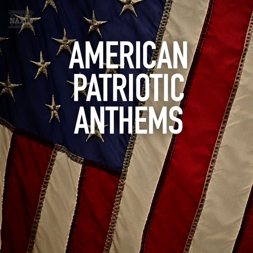 American Patriotic Anthems American Patriotic Anthems