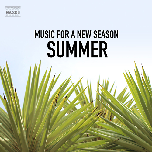 Music for a New Season: Summer Music for a New Season: Summer