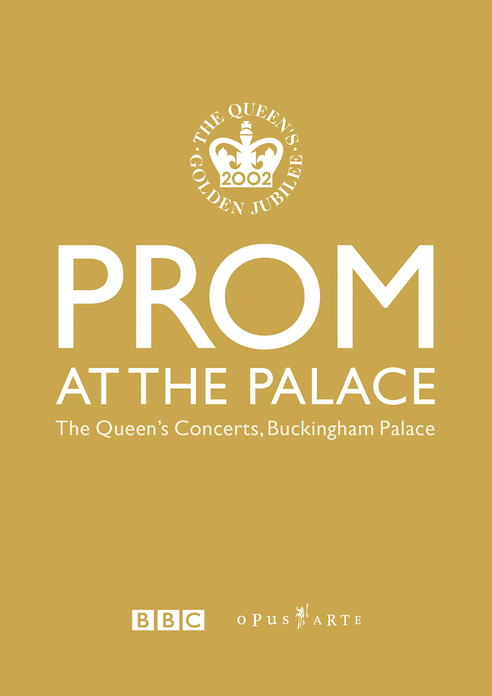 Various Composers: Prom at the Palace - The Queen's Concerts, Buckingham Palace