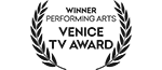 Winner: Performing Arts | Venice TV Award