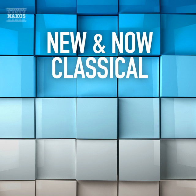 New & Now Classical New & Now Classical